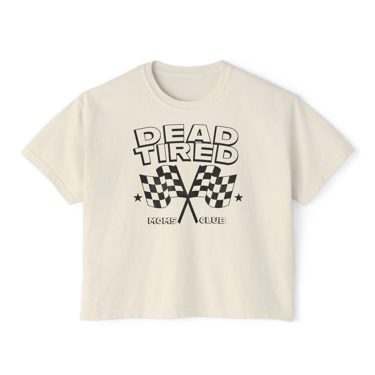 Dead Tired Boxy Tee