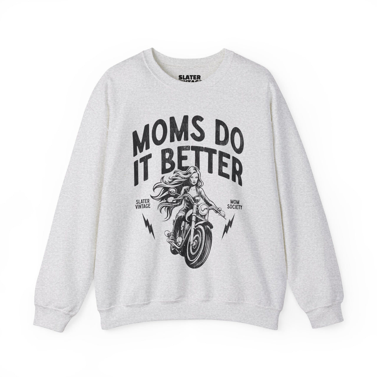 Moms Do It Better Street Style Crewneck Sweatshirt