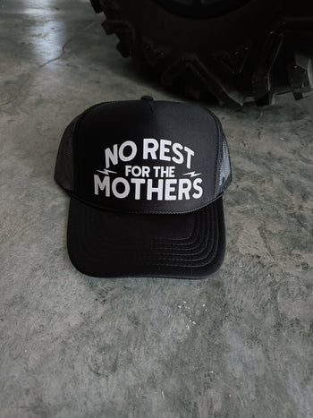 No Rest For The Mothers Trucker Hat